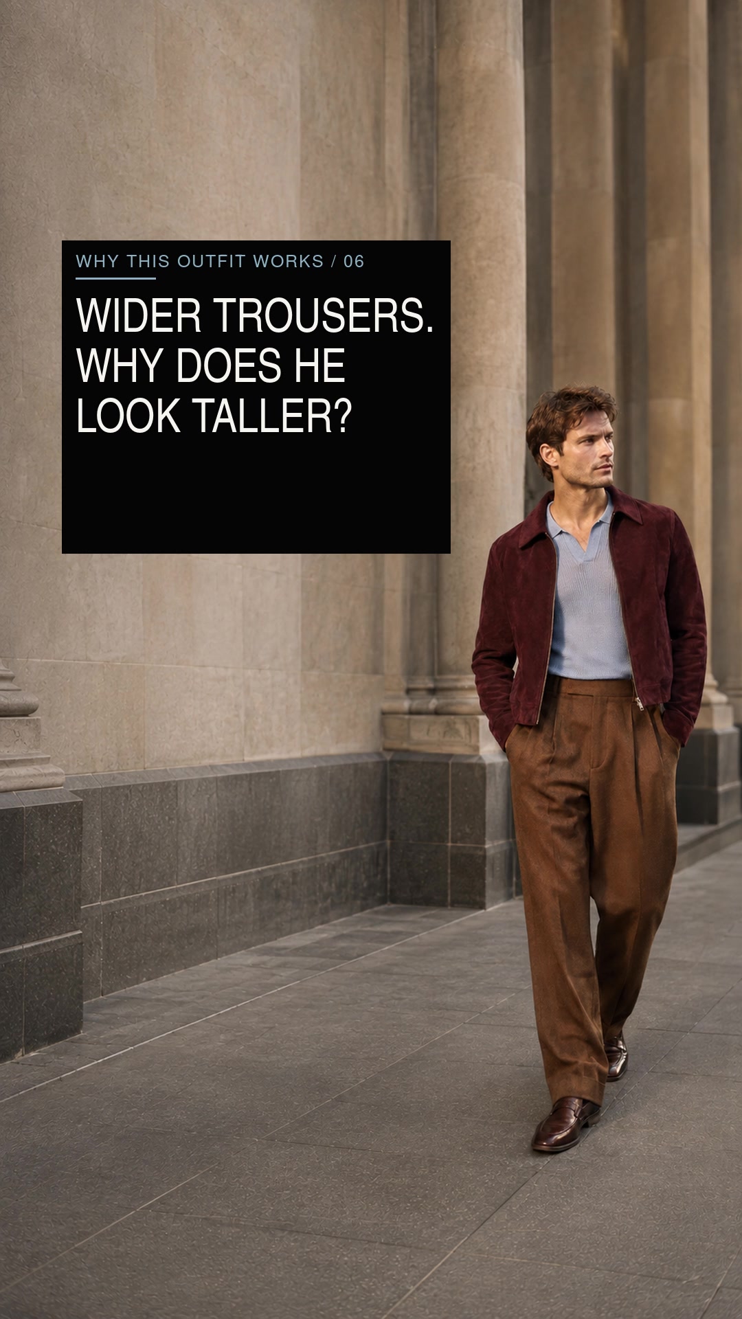 Cover for Why wider trousers can make the leg line look longer